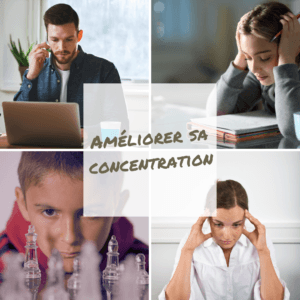 améliorer sa concentration