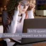 Test impact télétravail stress