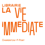 La vie immédiate Charenton le Pont