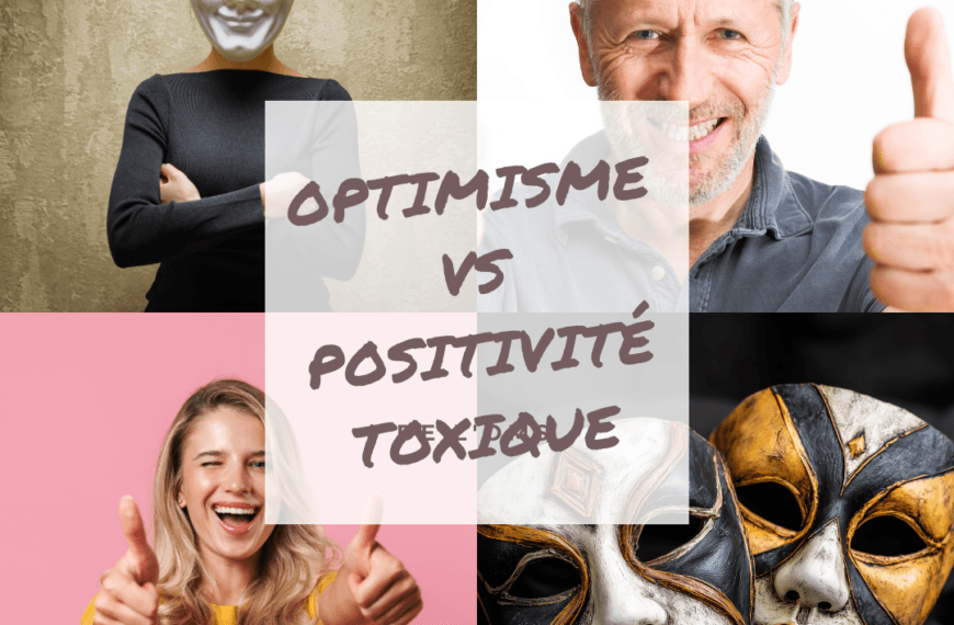 optimisme vs positivité toxique