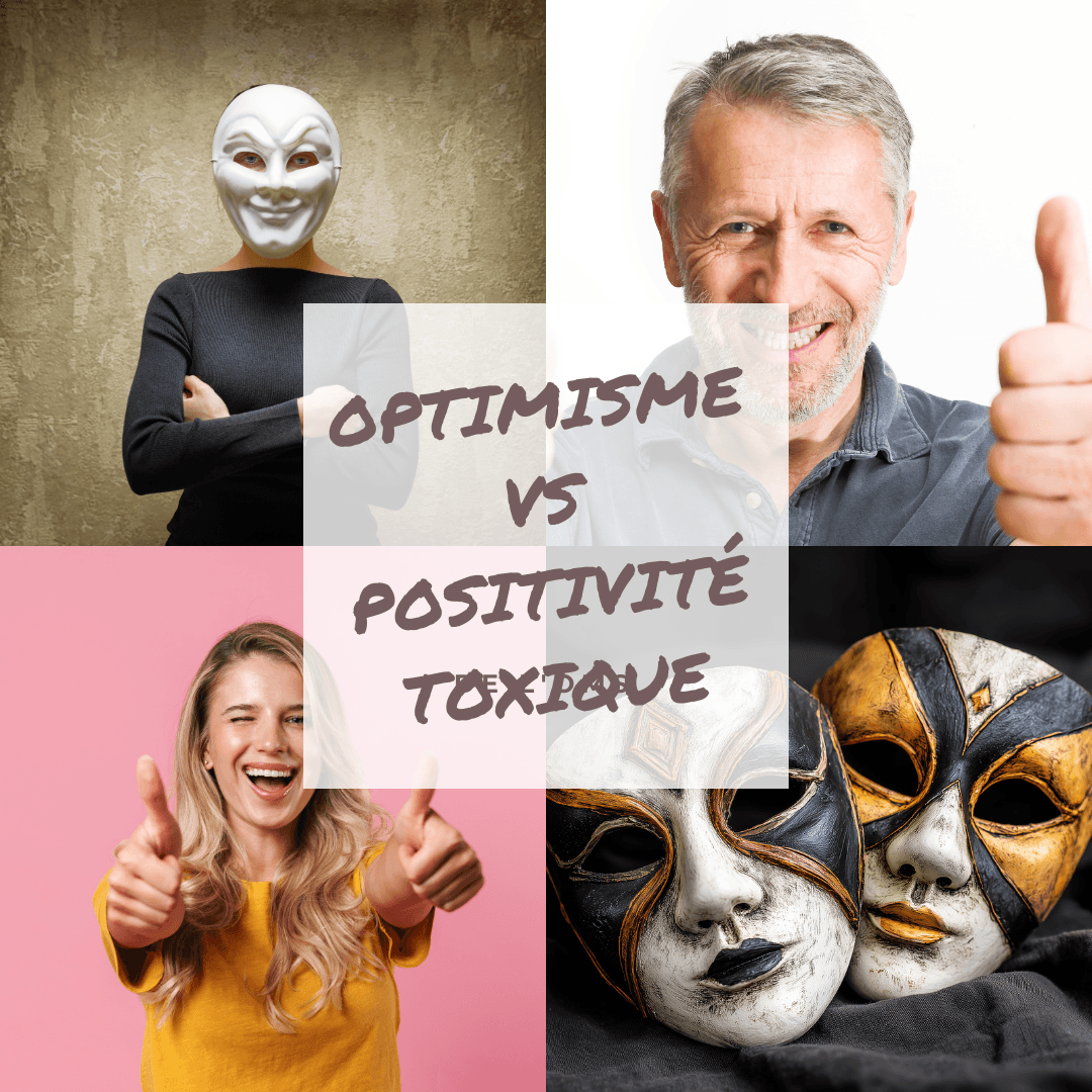 optimisme vs positivité toxique